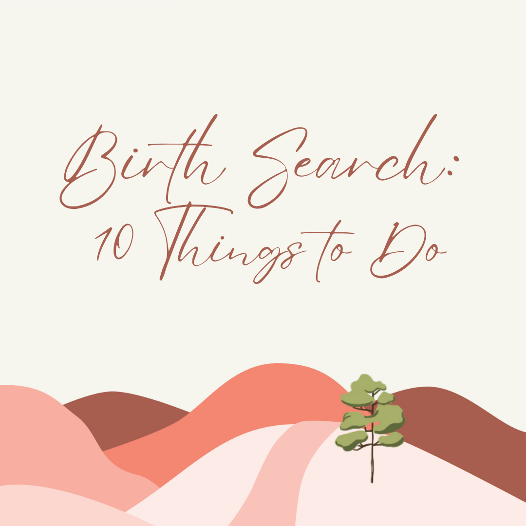 Birth Search: 10 Things to Do