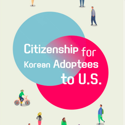 Citizenship for Korean Adoptees to U.S. (PDF) by the Ministry of Health and Welfare